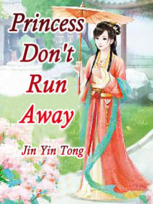Princess, Don't Run Away